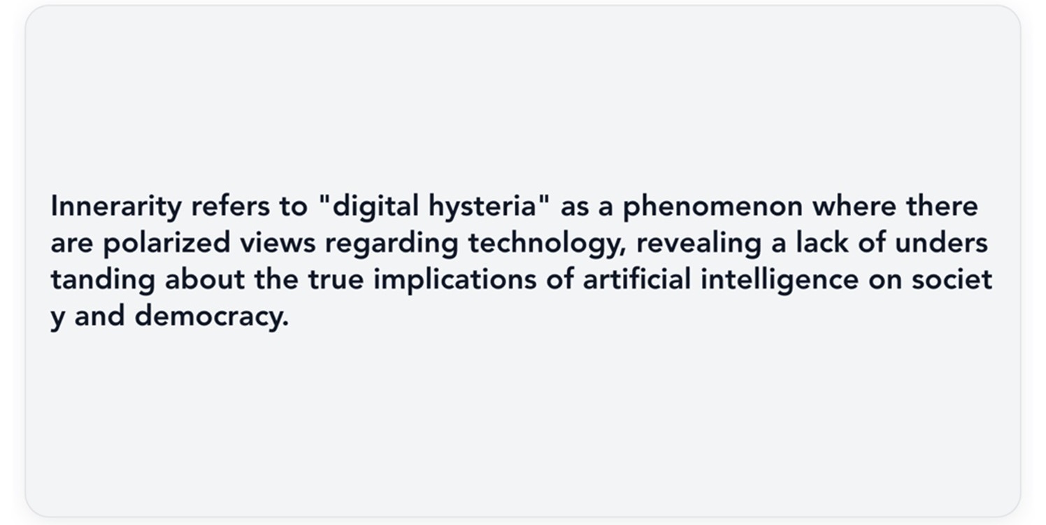 Figure 13. NoteGPT learning card with the answer: "Inneraty refers to "digital hysteria" as a phenomenon where there are polarized views regarding technology, revealing a lack of understanding about the true implications of artificial intelligence on society and democracy".