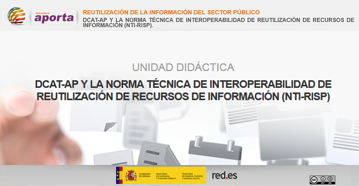 Portada Unidad: DCAT-AP y la Norma Técnica de Interoperabilidad de Reutilización de Recursos de Información (NTI-RISP)