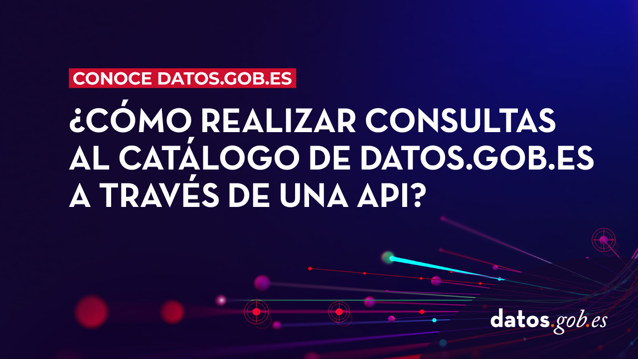 conoce datos.gob.es: ¿Cómo consultar el catálogo de datos.gob.es a través del punto SPARQL?