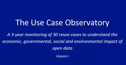 Cover of the first report of "The Use Case observatory": a 3-year follow-up of 30 reuse cases to understand the economic, governmental, social and environmental impact of open data.