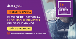 Banner IV Desafío Aporta: El Valor del Dato para la salud y el bienestar de los ciudadanos. ¡Anímate y participa!