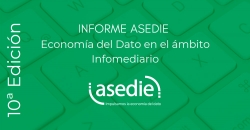 Caratula del 10º informe ASEDIE: Eonomía del Dato en el ámbito infomediario