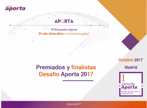 Desafío Aporta 2017, finalistas y premiados, prototipos datos abiertos Desafío Aporta 2017, finalistas y premiados, prototipos datos abiertos