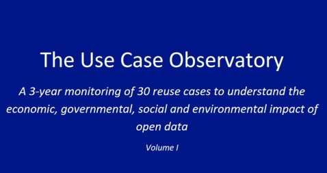 Cover of the first report of "The Use Case observatory": a 3-year follow-up of 30 reuse cases to understand the economic, governmental, social and environmental impact of open data.