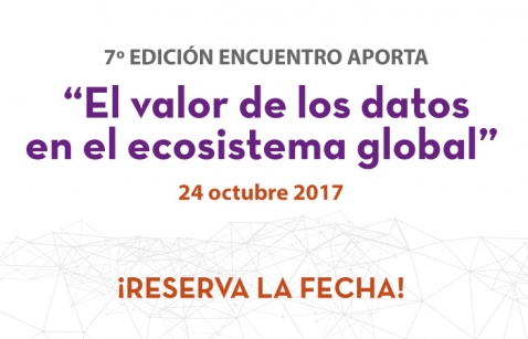 Imagen informativa sobre "7º Edición Encuentro Aporta: el valor de los datos en el ecosistema global"