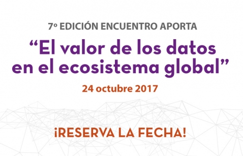 Imagen informativa sobre "7º Edición Encuentro Aporta: el valor de los datos en el ecosistema global" Imagen informativa sobre "7º Edición Encuentro Aporta: el valor de los datos en el ecosistema global"