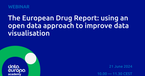 Captura de la caratula del webinar "El Informe Europeo sobre las Drogas: uso de un enfoque de datos abiertos para mejorar la visualización de datos"