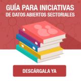 Guía para iniciativas de datos abiertos sectoriales