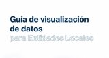 Guía de visualización de datos para Entidades Locales