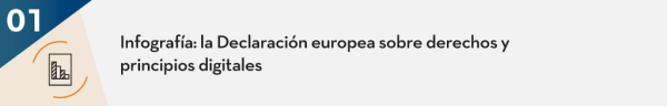 Infografía: la Declaración europea sobre derechos y principios digitales