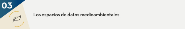 Los espacios de datos medioambientales