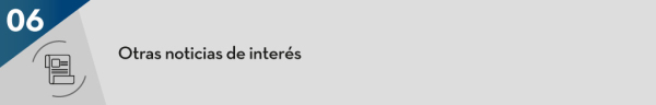 6. Otras noticias de interés: