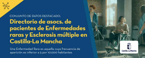 Directorio de asociaciones de pacientes de Enfermedades raras y Esclerosis múltiple en Castilla-La Mancha   Descripción: Una Enfermedad Rara es aquella cuya frecuencia de aparición es inferior a 5 por 10.000 habitantes. Comunidad Autónoma de Castilla-La Mancha. 