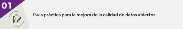 Guía práctica para la mejora de la calidad de datos abiertos