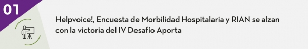 Helpvoice!, Encuesta de Morbilidad Hospitalaria y RIAN se alzan con la victoria del IV Desafío Aporta