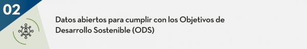 Datos abiertos para cumplir con los Objetivos de Desarrollo Sostenible (ODS) 