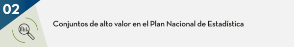 Conjuntos de alto valor en el Plan Nacional de Estadística 