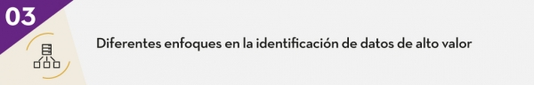 Diferentes enfoques en la identificación de datos de alto valor
