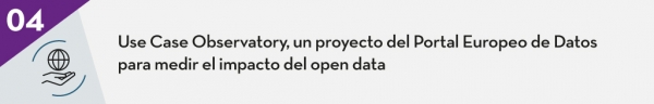 Use Case Observatory, un proyecto del Portal Europeo de Datos para medir el impacto del open data