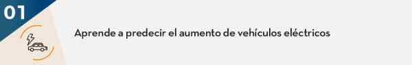 Aprende a predecir el aumento de vehículos eléctricos
