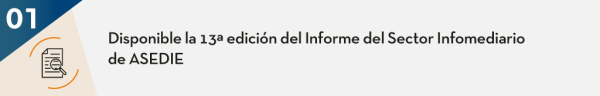 Disponible la 13ª edición del Informe del Sector Infomediario de ASEDIE