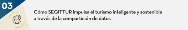 Cómo SEGITTUR impulsa el turismo inteligente y sostenible a través de la compartición de datos