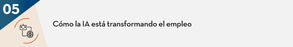 Cómo la IA está transformando el empleo