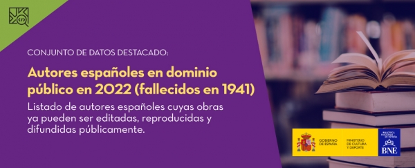 Conjunto de datos destacado: Autores españoles en dominio público en 2022 (fallecidos en 1941))