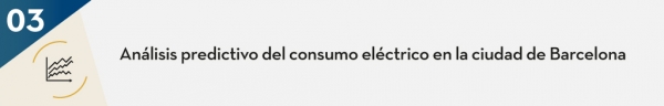 Análisis predictivo del consumo eléctrico en la ciudad de Barcelona