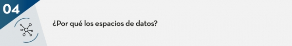 ¿Por qué los espacios de datos? 