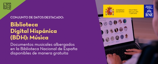 Conjunto de datos destacado: Biblioteca Digital Hispánica (BDH): Música