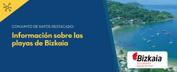 Conjunto de datos destacado: Información sobre las playas de Bizkaia