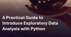 Banner A practical introductory guide to exploratory data analysis in Python