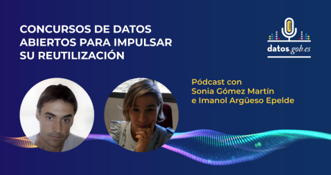 Data contests to boost reuse. A podcast with Sonia Gómez Martín (Junta de Castilla y León) and Imanol Argüeso Epelde (Basque Government)