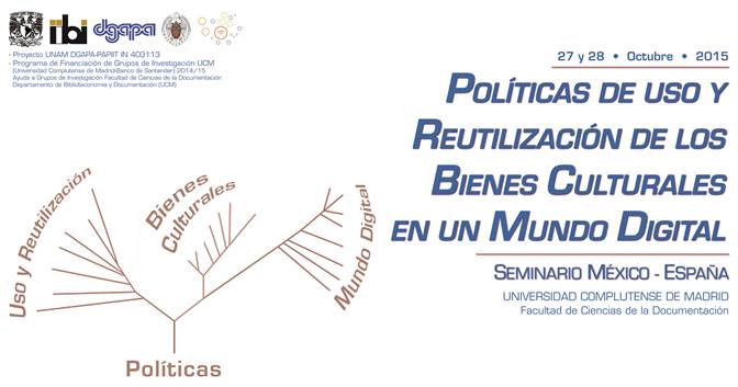 Seminario México – España: Políticas de Uso y Reutilización de los Bienes Culturales en un Mundo Digital